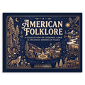 American Folklore: A Collection of Legends, Lore & Strange American Tales